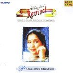 Asha Bhosale- Parde Mein Rahane - Revival - Vol 12 - Balbir Song Download